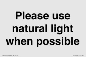 Please use natural light when possible